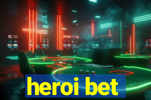 heroi bet